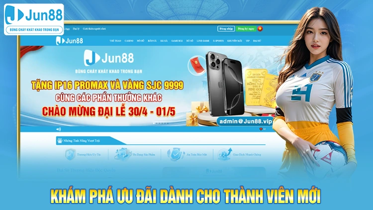 Khám phá ưu đãi dành cho thành viên mới 